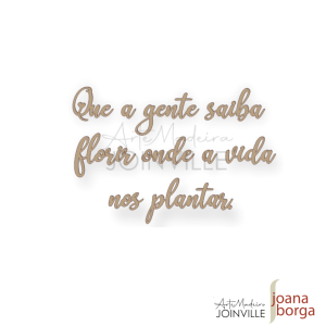 QUE A GENTE SAIBA FLORIR... (Escrita)