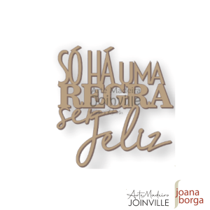SÓ HÁ UMA REGRA, SER FELIZ (Título)