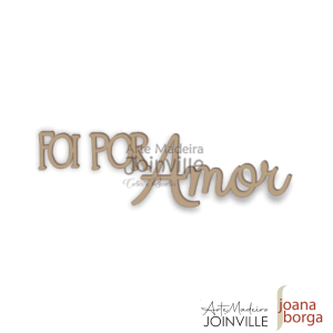 FOI POR AMOR (Escrita)