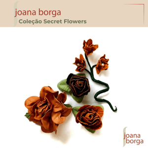 KIT FLORES 05 - SEGREDOS DE OUTONO (COLEÇÃO SECRET FLOWERS POR JOANA BORGA)