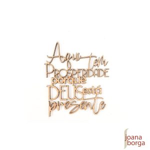 AQUI TEM PROSPERIDADE PORQUE DEUS...(ESCRITA) - P