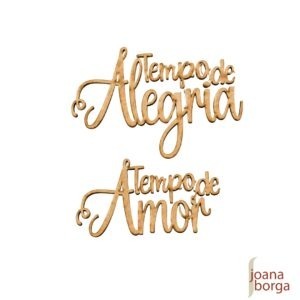TEMPO DE ALEGRIA, TEMPO DE AMOR - FRASE