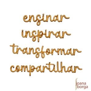ENSINAR INSPIRAR COMPARTILHAR TRANSFORMAR - PALAVRAS